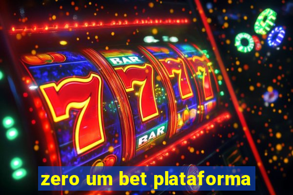 zero um bet plataforma